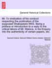 Mr. I's Vindication of His Conduct Respecting the Publication of the Supposed Shakspeare Mss. Being a Preface or Introduction to a Reply to the Critical Labors of Mr. Malone, in His Enquiry Into the A - Book