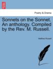 Sonnets on the Sonnet. an Anthology. Compiled by the REV. M. Russell. - Book