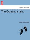 The Corsair, a Tale. Seventh Edition. - Book