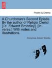 A Churchman's Second Epistle. by the Author of Religio Clerici [I.E. Edward Smedley]. [In Verse.] with Notes and Illustrations. - Book