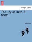 The Lay of Truth. a Poem. - Book