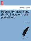 Poems. by Violet Fane (M. M. Singleton). with Portrait, Etc. - Book
