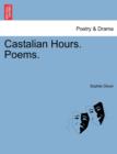 Castalian Hours. Poems. - Book