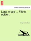 Lara. a Tale ... Fifthe Edition. - Book
