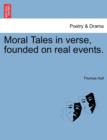 Moral Tales in Verse, Founded on Real Events. - Book