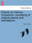 Poems on Various Occasions : Consisting of Original Pieces and Translations. - Book