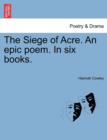 The Siege of Acre. an Epic Poem. in Six Books. - Book