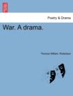 War. a Drama. - Book
