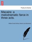 Macaire : A Melodramatic Farce in Three Acts. - Book