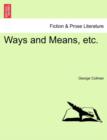 Ways and Means, Etc. - Book