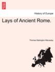 Lays of Ancient Rome. - Book