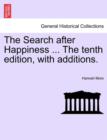 The Search After Happiness ... the Tenth Edition, with Additions. - Book