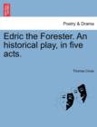 Edric the Forester. an Historical Play, in Five Acts. - Book