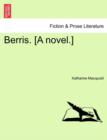 Berris. [A Novel.] - Book