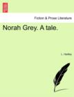 Norah Grey. a Tale. - Book