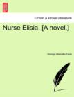 Nurse Elisia. [A Novel.] - Book