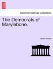 The Democrats of Marylebone. - Book