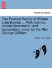 The Poetical Works of William Lisle Bowles ... with Memoir, Critical Dissertation, and Explanatory Notes, by the REV. George Gilfillan. Vol. II - Book