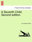 A Seventh Child. Second Edition. - Book