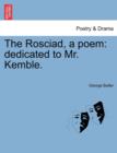 The Rosciad, a Poem : Dedicated to Mr. Kemble. - Book