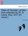 Tales of Wonder; Written and Collected by M. G. Lewis, Esq. M.P. [In Verse.] - Book