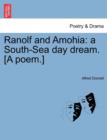 Ranolf and Amohia : a South-Sea day dream. [A poem.] - Book