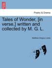 Tales of Wonder, [In Verse, ] Written and Collected by M. G. L. - Book