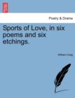 Sports of Love, in Six Poems and Six Etchings. - Book