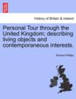 Personal Tour Through the United Kingdom; Describing Living Objects and Contemporaneous Interests. - Book