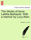 The Works of Anna L Titia Barbauld. with a Memoir by Lucy Aikin. - Book