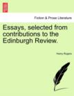 Essays, Selected from Contributions to the Edinburgh Review. - Book