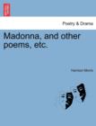Madonna, and Other Poems, Etc. - Book
