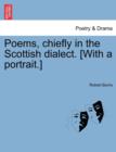 Poems, Chiefly in the Scottish Dialect. [With a Portrait.] - Book