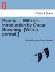 Poems ... With an introduction by Oscar Browning. [With a portrait.] - Book