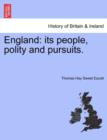 England : Its People, Polity and Pursuits. - Book