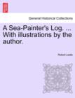 A Sea-Painter's Log. ... with Illustrations by the Author. - Book
