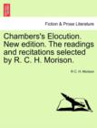 Chambers's Elocution. New edition. The readings and recitations selected by R. C. H. Morison. - Book