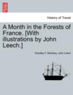 A Month in the Forests of France. [With illustrations by John Leech.] - Book