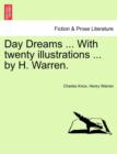 Day Dreams ... with Twenty Illustrations ... by H. Warren. - Book