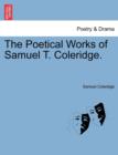 The Poetical Works of Samuel T. Coleridge. - Book