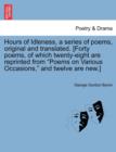 An Hours of Idleness, a Series of Poems, Original and Translated. [forty Poems, of Which Twenty-Eight Are Reprinted from Poems on Various Occasions - Book