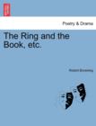 The Ring and the Book, Etc. - Book