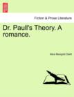 Dr. Paull's Theory. a Romance. - Book