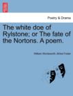 The White Doe of Rylstone; Or the Fate of the Nortons. a Poem. - Book