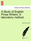 A Study of English Prose Writers. A laboratory method. - Book
