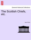 The Scottish Chiefs, etc. - Book
