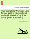 The Complete Works of Lord Byron. with a Biographical and Critical Notice by J. W. Lake. [With a Portrait.] Vol. I - Book