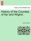 History of the Counties of Ayr and Wigton. - Book