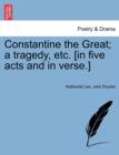 Constantine the Great; A Tragedy, Etc. [In Five Acts and in Verse.] - Book
