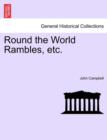 Round the World Rambles, Etc. - Book